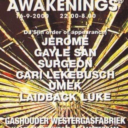 Jerome at "Awakenings" @ Westergasfabriek (Amsterdam - NL) - 16 September 2000