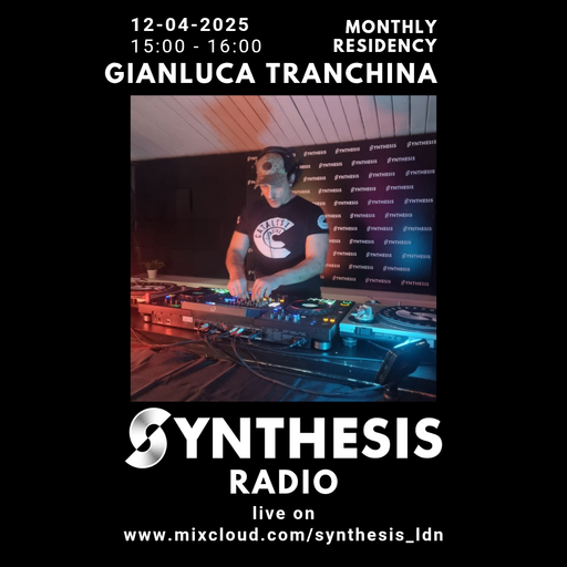 DJ Gianluca Tranchina @ Synthesis 12-04-25