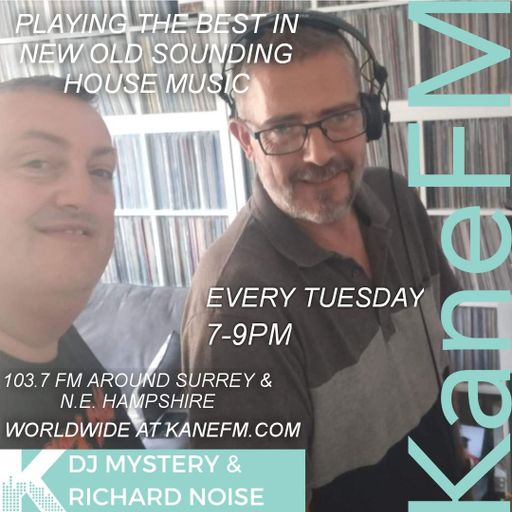 Kane 103.7 FM - DJ Mystery And Richard Noise - New Old Sounding House - 17.09.2024