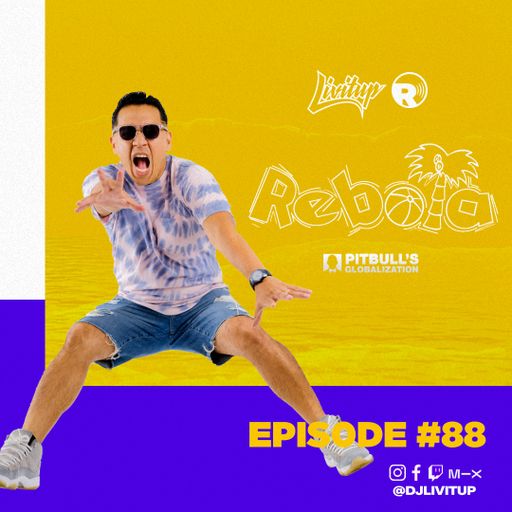 DJ Livitup REBOTA EP. 88 on Pitbull's Globalization Sirius XM