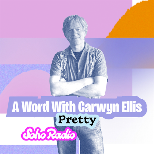 A Word With Carwyn Ellis - Pretty (16/02/2026)