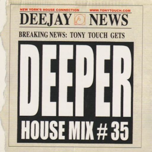 Tony Touch - House #35: Deeper (2004)