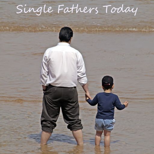 Single Fathers Today – Episode 17 – This Is Life Supporting Dads without their kids