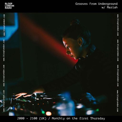 Grooves from Underground w/ Mariah - 07.06.24