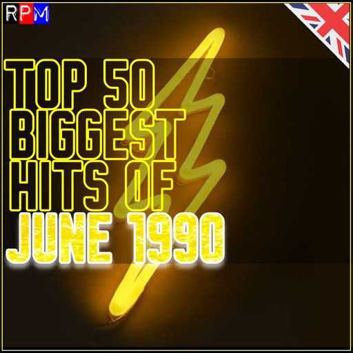 TOP 50 BIGGEST HITS OF JUNE 1990