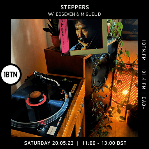 Steppers with Edseven, Steve Spacek & Tom Studdy - 20.05.2023