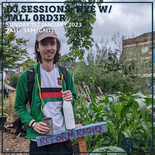 DJ Sessions: NYE w/ Tall 0rd3r 1st January 2023