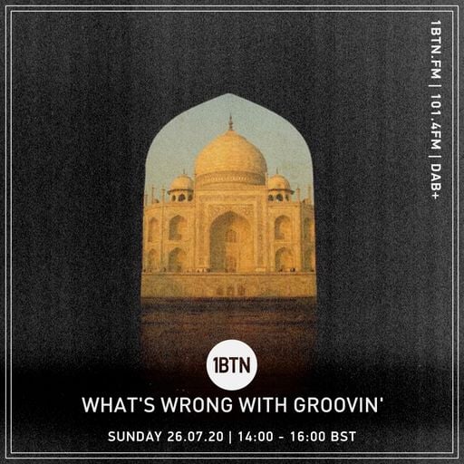 What's Wrong With Groovin'? - 26.07.2020
