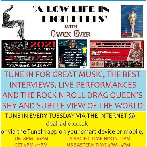 A LOW LIFE IN HIGH HEELS WITH GWEN EVER RADIO SHOW 29TH JUNE 2021 EDITION