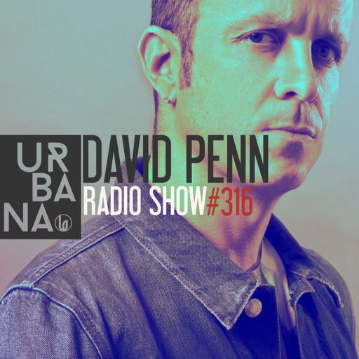 Urbana Radioshow con David Penn Capítulo #316 - ESPAÑOL