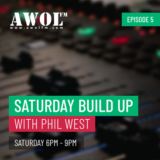 Phil West - Saturday Buildup - 13th September 2025 (Ep 5)