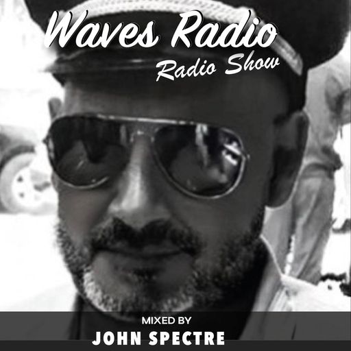 JOHN SPECTRE for Waves Radio #92