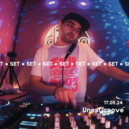 UnesGroove @ Djoon for TheBrooves 17/05/2024