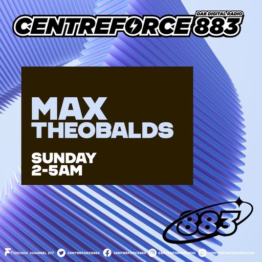 Max Theobalds- 883.centreforce DAB+ - 28 - 09 - 2025 .mp3