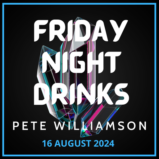 Friday Night Drinks: Deep & Organic - 16 August 2024