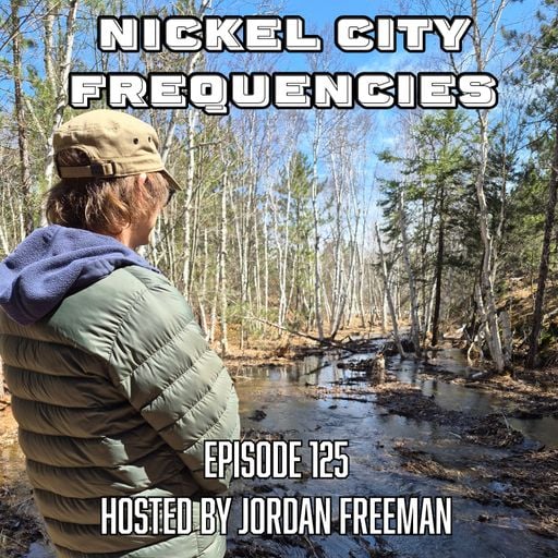// Nickel City Frequencies on CKLU 96.7 FM // Episode 125 // Hour 2 // Hosted by Jordan Freeman //