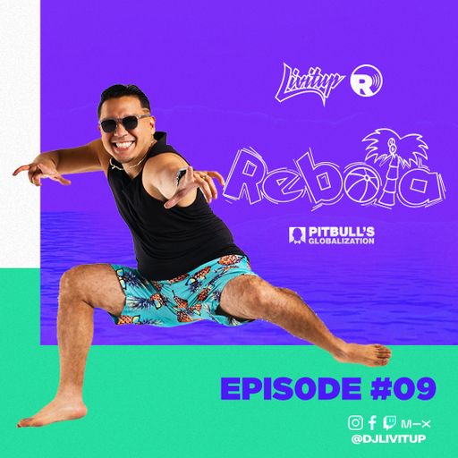 DJ Livitup REBOTA EP. 09 on Pitbull's Globalization Sirius XM