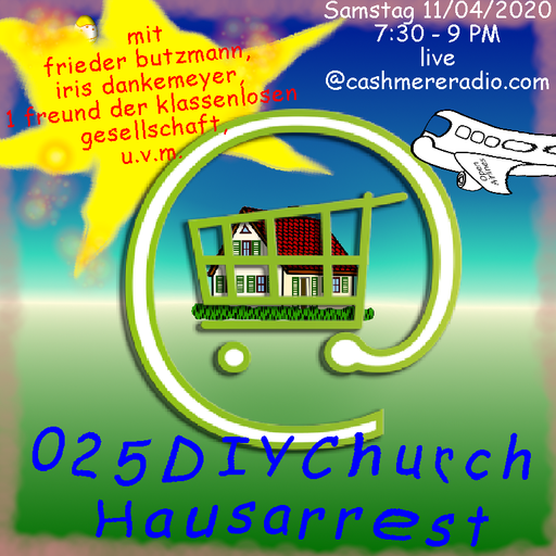 D.I.Y. Church the return of ...#25_hausarrest w/ iris dankemeyer 11.04.2020