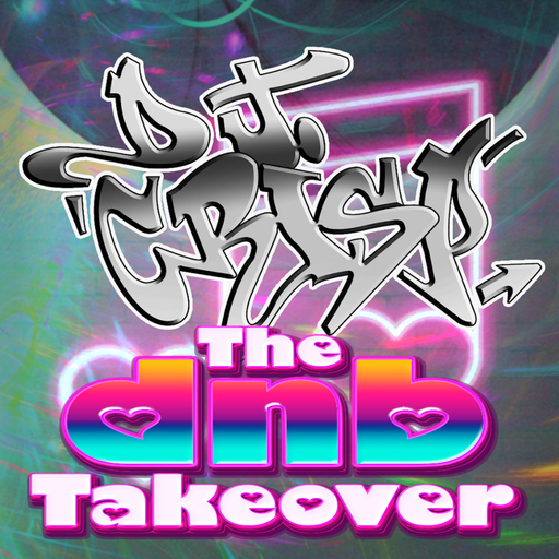 The DnB Takeover - DJ Crisp - Nov '24