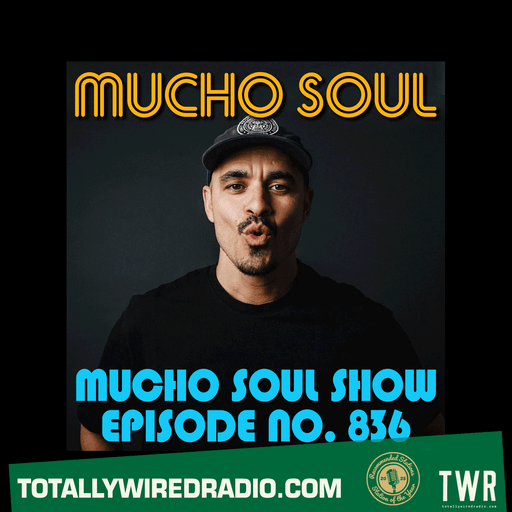 The Mucho Soul Show w/ Alan Kenny Arscott & Ket Shah ~ 10.03.26