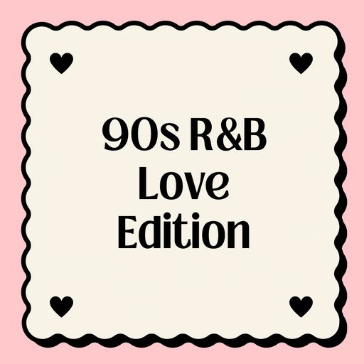 90s Love Jamz (Valentines Mix)
