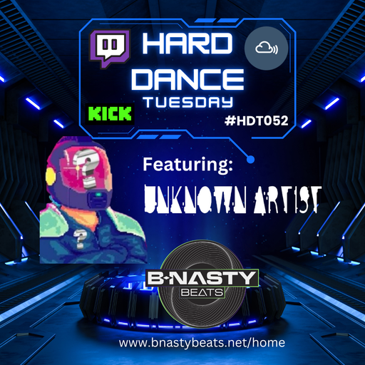 Hard Dance Tuesday #HDT052 w/ Unknown Artist