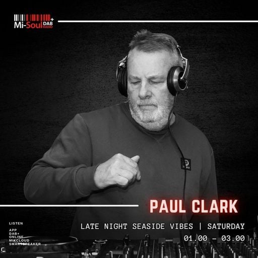 Paul Clark / Late Night Seaside Vibes / Mi-Soul Radio / Sat 1am - 3am / 31-01-2026