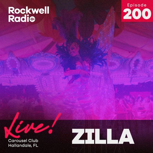 ROCKWELL LIVE! ZILLA @ CAROUSEL CLUB - APRIL 2023 (ROCKWELL RADIO 200)