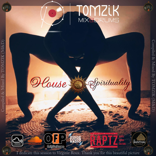 TOMZIK (M&D) / «House Spirituality» / April 2023