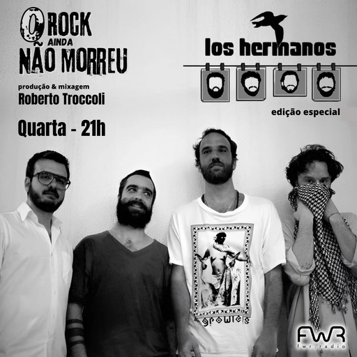 O Rock Ainda Não Morreu 126 - Los Hermanos - 1.5.2024