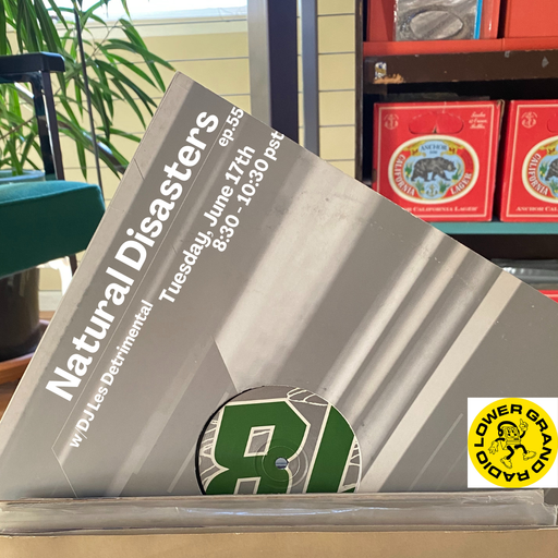 Natural Disasters ep55 w/ Dj Les Detrimental (06.17.2025)