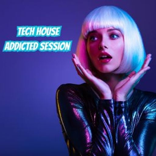 Tech House Addicted Session #214