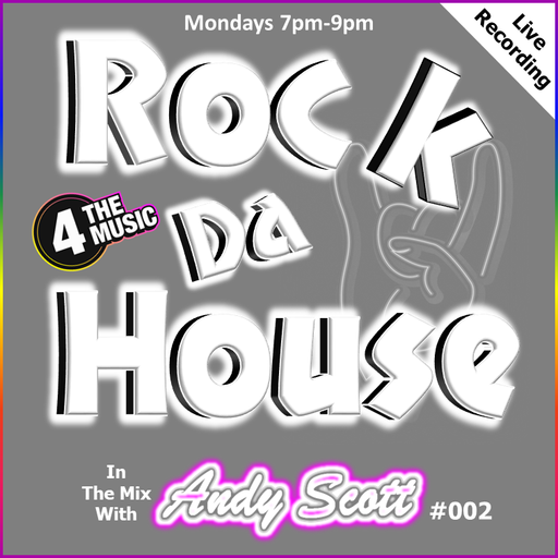 Andy Scott - 4 The Music Exclusive - Rock Da House 06.12.2021 (Episode 002)
