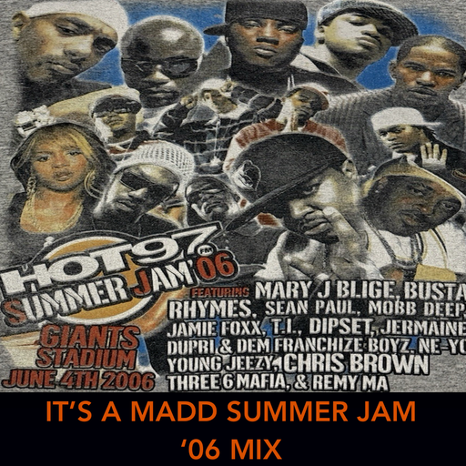 The Madd Summer Jam 2006 Mix