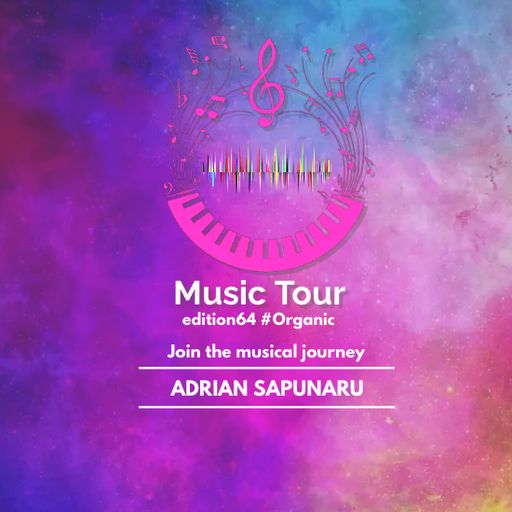 Adrian Sapunaru - Music Tour edition64 #Organic