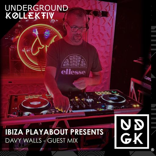 Ibiza.PlayAbout presents - Davy Walls Guest Mix (UDGK: 24/02/2024)