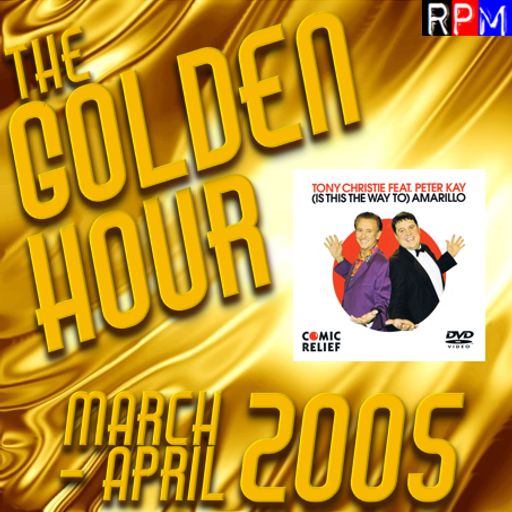 GOLDEN HOUR : MARCH - APRIL 2005 *SELECT EARLY ACCESS*
