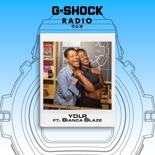 G-SHOCK Radio Presents... YDLR Ft Bianca Blaze - 20/02