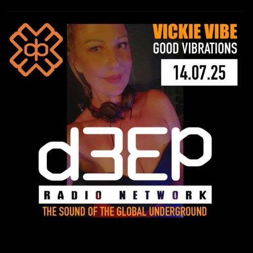Vickie Vibe - Good Vibrations (14/07/25)