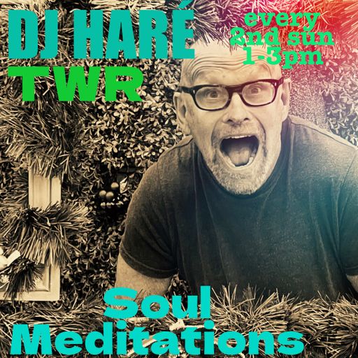 soul meditations round the Christmas tree shuffle with DJ HARÉ for TWR