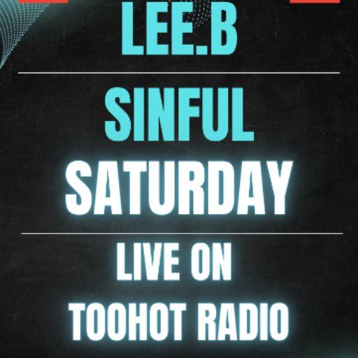 SINFUL SATURDAY with Lee.B