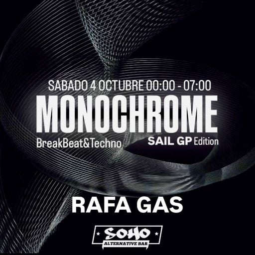 * MONOCHROME Sail GP Edition * 06:00 AM to Close * SOHO Cádiz * Recording 4 October 2025 *