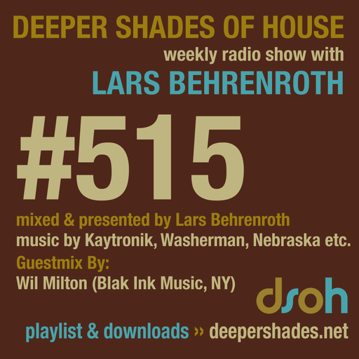 Deeper Shades Of House #515 w/ exclusive guest mix by WIL MILTON