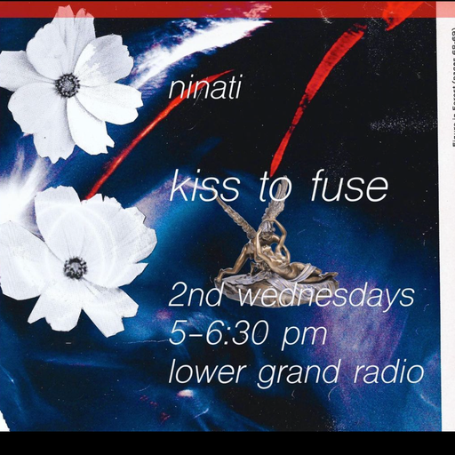 Kiss To Fuse w/ Ninati (09.13.2022)