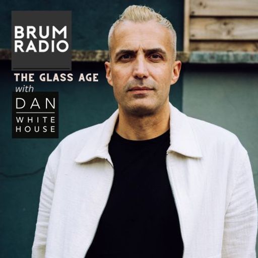 The Glass Age w/ Dan Whitehouse feat. Humm (07.04.26)