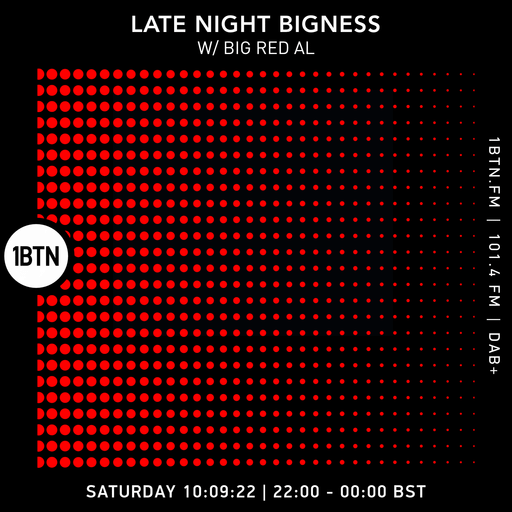 LATE NIGHT BIGNESS Ep #55 with BIG RED AL, 10.09.2022