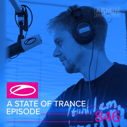 A State of Trance Episode 846 – Armin van Buuren