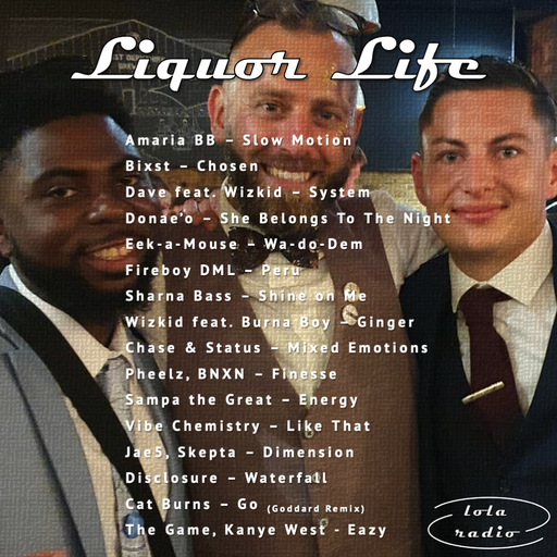 Lola Radio | Liquor Life 013 | 26.05.22