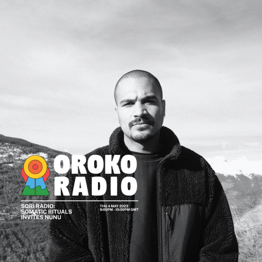 Somatic Rituals, Nunu - SORI Radio - 4th April 2023