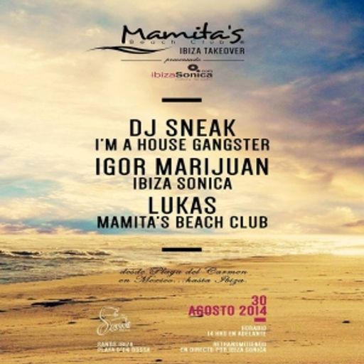 DJ LUKAS - MAMITAS TAKEOVER @ SANDS IBIZA - AGOSTO 2014